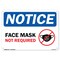 Signmission Public Safety Sign, Notice Face Mask Not Required, 14in X 10in Rigid Plastic, OS-NS-P-1014-22659 OS-NS-P-1014-22659 - alternate 1